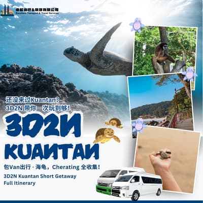 3D2N Kuantan-Cherating Short Getaway Full Itinerary-Kuantan